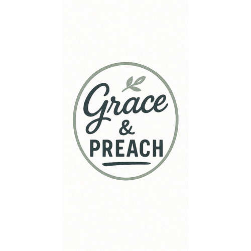 Grace & Preach